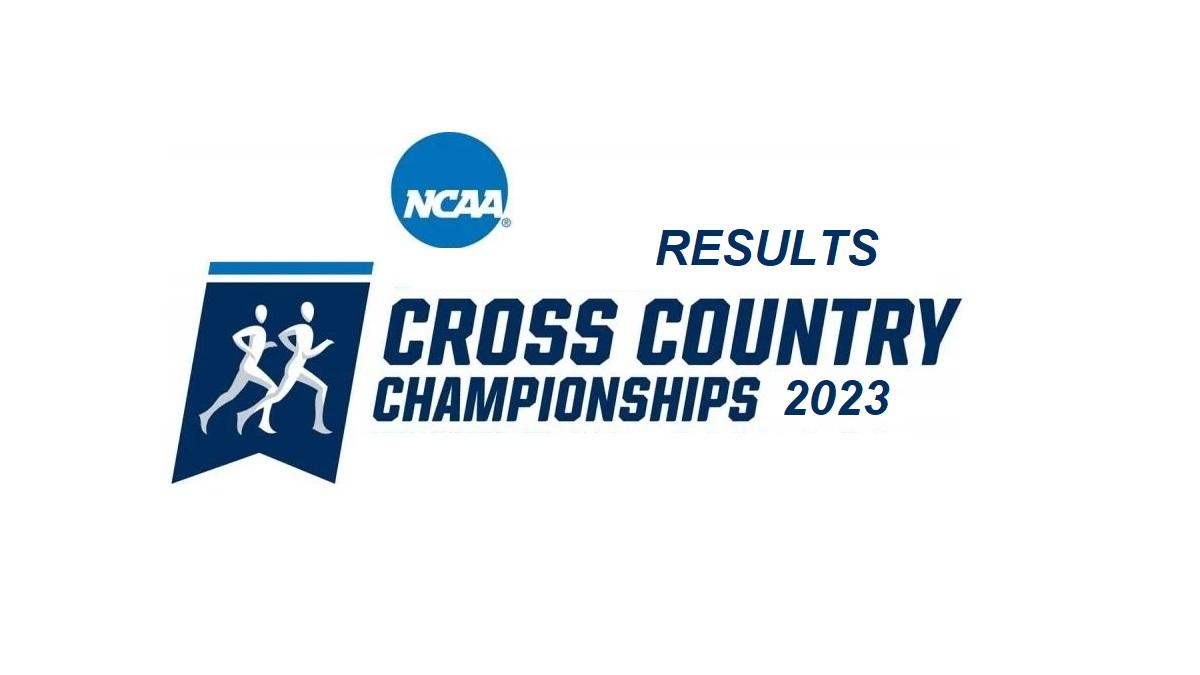 Results NCAA Division 1 Cross Country Championships 2023 Watch Athletics